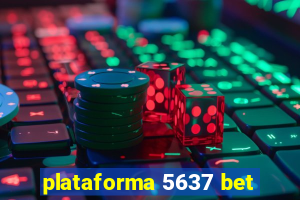 plataforma 5637 bet